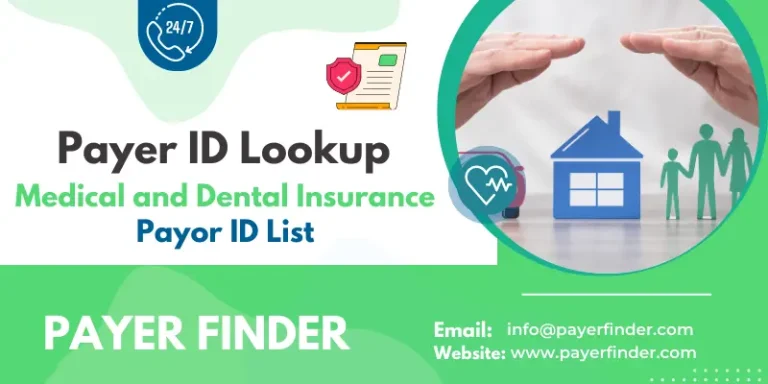 Payer ID Lookup 2023: Medical and Dental Insurance Payor ID List