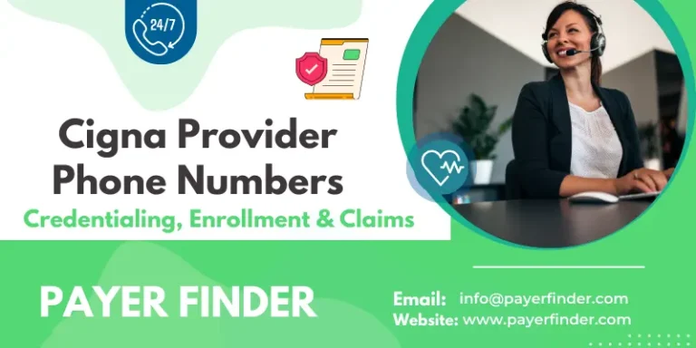 Cigna Provider Phone Number for Credentialing, Enrollment, Claims and Benefits